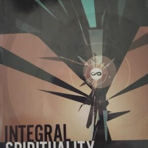 WhatsApp Image 2026-09-21 at 07.24.56 Title: INTEGRAL SPIRITUALITY: A highly influential non-fiction book startling New Role for Religion in the Modern and Postmodern World,